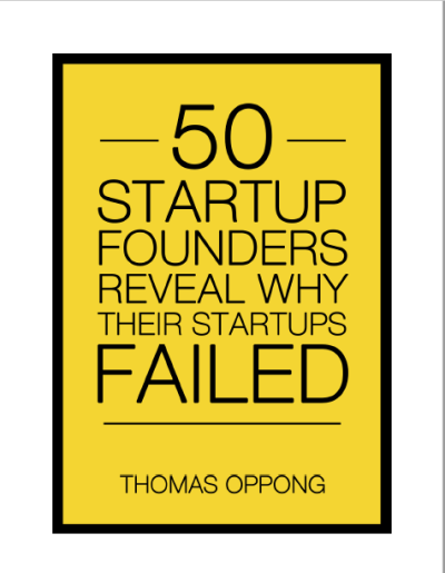 50 Startup Founders Reveal why They Failed